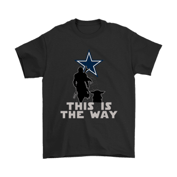 Mandalorian And Baby Yoda This Is The Way Dallas Cowboys Unisex T-Shirt Kid T-Shirt LTS2321