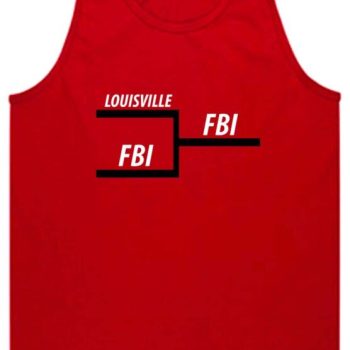 Rick Pitino Louisville Cardinals Fbi Tournament Bracket Unisex Tank Top