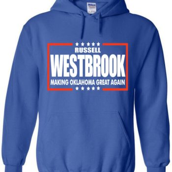 Russell Westbrook Oklahoma City Thunder "Oklahoma Great" Hooded Sweatshirt Unisex Hoodie