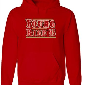 Steve Young Jerry Rice San Francisco 49Ers 1995 Crew Hooded Sweatshirt Unisex Hoodie