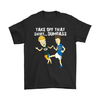 Take Off That Dumbass Beavis Butt-head Chicago Bears Unisex T-Shirt Kid T-Shirt LTS1427