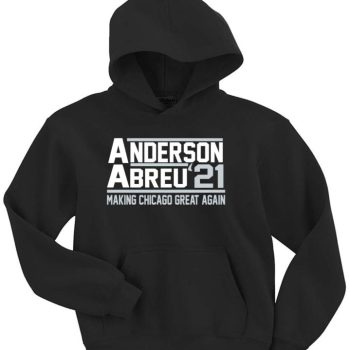 Tim Anderson Jose Abreu 2021 Chicago White Sox Crew Hooded Sweatshirt Unisex Hoodie