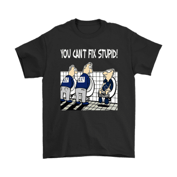 You Ca not Fix Stupid Funny New York Giants Unisex T-Shirt Kid T-Shirt LTS4887