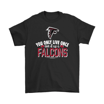 You Only Live Once Live It As A Atlanta Falcons Unisex T-Shirt Kid T-Shirt LTS771
