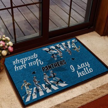 Carolina Panthers I Say Hello You Say Goodbye The Abbey Doormat Welcome Mat DM1808