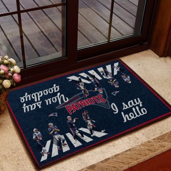 New England Patriots I Say Hello You Say Goodbye The Doormat Welcome Mat DM1815
