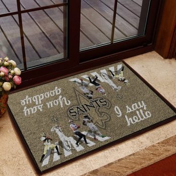New Orleans Saints I Say Hello You Say Goodbye The Doormat Welcome Mat DM1805