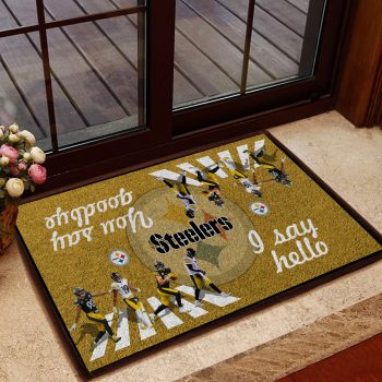 Pittsburgh Steelers I Say Hello You Say Goodbye The Abbey Doormat Welcome Mat DM1812