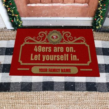 San Francisco 49Ers Are On Let Yourself In Custom Personalized Doormat Welcome Mat DM1916