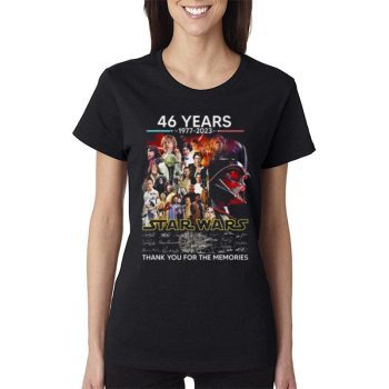 46 Years Of 1977 - 2023 Star Wars Thank You For The Memories Signatures Women Lady T-Shirt