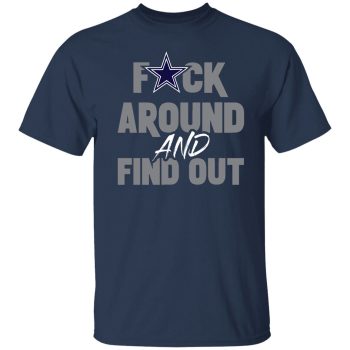Dallas Cowboys F Around And Find Out Shirt Unisex T-Shirt Fafo Dak Ceedee Lamb Parsons