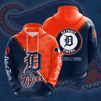Detroit Tigers Always A Tiger 3D Unisex Pullover Hoodie - Navy Orange IHT2637