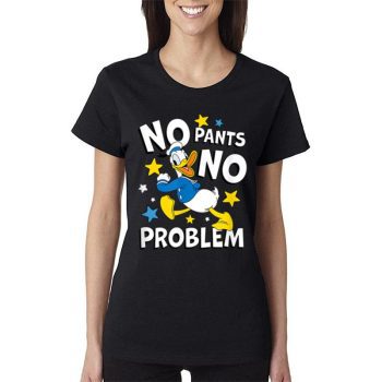 Disney Donald No Pants No Problem Women Lady T-Shirt