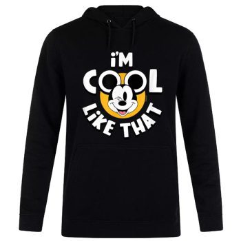 Disney Mickey I'm Cool Like That Unisex Pullover Hoodie