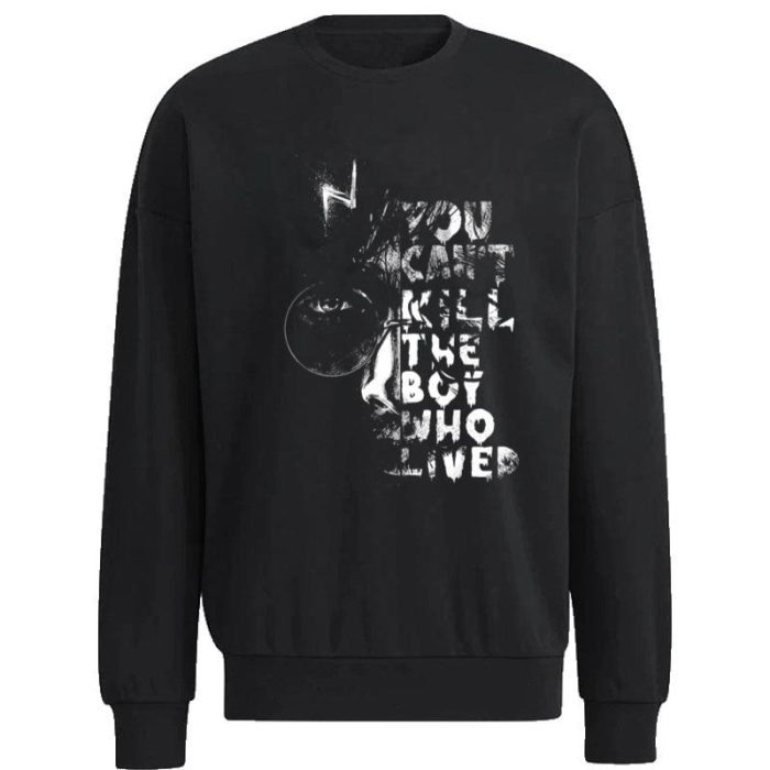 Harry Potter You Can't Kill The Boy Who Lived Unisex Sweatshirt