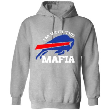I'm With The Mafia Buffalo Bills Shirt Football Josh Allen Stefon Diggs Unisex Pullover Hoodie