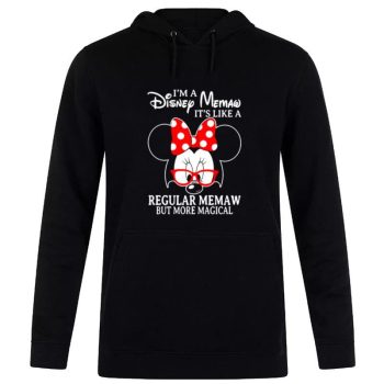 Minnie Mouse I'm A Disney Memaw It's Like A Regular Memaw But More Magical Unisex Pullover Hoodie