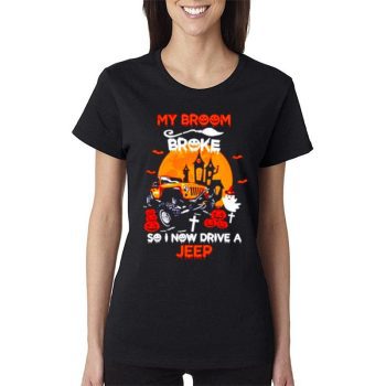 My Broom Broke So I Now Drive A Jeep Halloween Women Lady T-Shirt