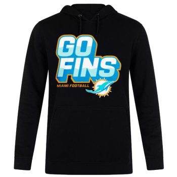 NFL Miami Dolphins Go Fins Unisex Pullover Hoodie