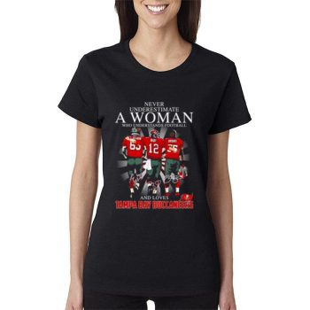 Never Underestimate A Woman Who Understands Football And Loves Tampa Bay Buccaneers Signatures 2023 Women Lady T-Shirt