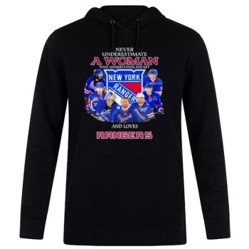 Never Underestimate A Woman Who Understands Hockey And Love New York Rangers 2023 Signatures Unisex Pullover Hoodie