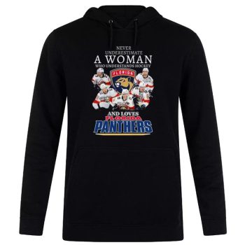Never Underestimate A Woman Who Understands Hockey Florida Panthers Signatures Unisex Pullover Hoodie