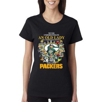 Never Underestimate An Old Lady Who Understands Football And Loves Green Bay Packers Signatures Women Lady T-Shirt
