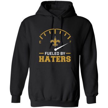 New Orleans Saints Fueled By Haters Shirt Who Dat Kamara Olave Unisex Pullover Hoodie
