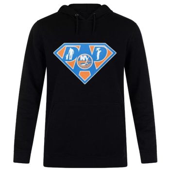 New York Islanders Super Dad Unisex Pullover Hoodie