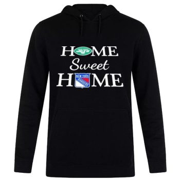 New York Jets And New York Rangers Home Sweet Home Unisex Pullover Hoodie