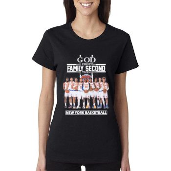 New York Knicks God First Family Second Then 2023 Women Lady T-Shirt