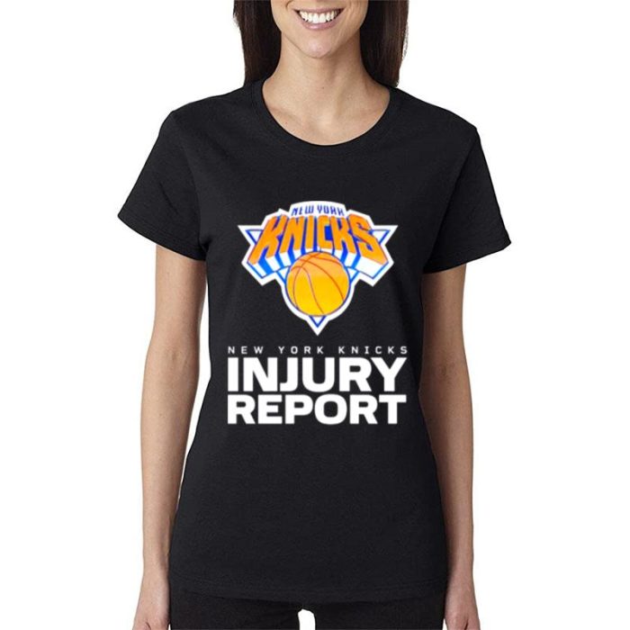 New York Knicks Injury Repor Women Lady T-Shirt
