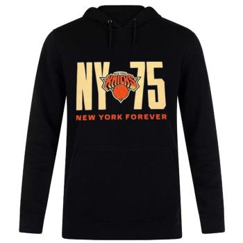 New York Knicks Ny75 New York Forever Unisex Pullover Hoodie