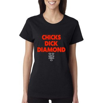 New York Mets Chicks Dick Diamond Women Lady T-Shirt