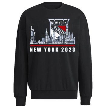 New York Rangers 2023 Season Team Players Names In City Unisex Sweatshirt