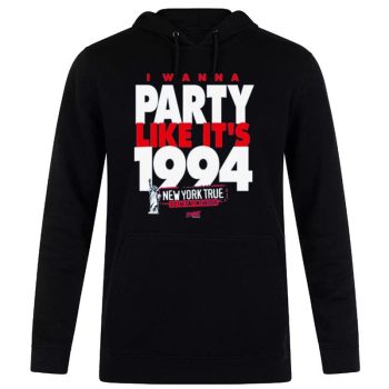 New York Rangers I Wanna Party Like It'S 1994 Unisex Pullover Hoodie