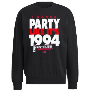 New York Rangers I Wanna Party Like It’S 1994 Unisex Sweatshirt