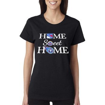 New York Rangers, Mets And Tennessee Tt Home Sweet Home Women Lady T-Shirt