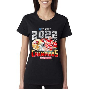 Nfc West 2022 Champions Go Niners San Francisco 49Ers Women Lady T-Shirt