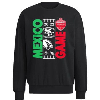 Nfl Mexico Game 2022 San Francisco 49Ers Vs Arizona Cardinals Matchup Unisex Sweatshirt