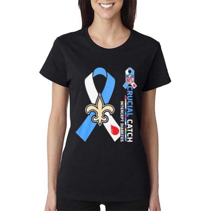 Nfl New Orleans Saints Crucial Catch Intercept Diabetes Women Lady T-Shirt