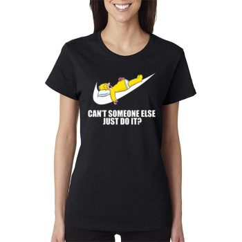 Nike Just Do It Homer Simpson Can’T Someone Else Women Lady T-Shirt