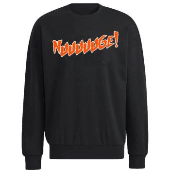 Nuuuuuge Edmonton Oilers Unisex Sweatshirt