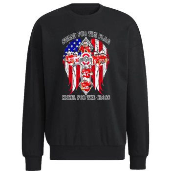 Ohio State Buckeyes Stand For The Flag Kneel For The Cross Unisex Sweatshirt