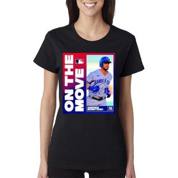 On The Move Andrew Benintendi New York Yankees Women Lady T-Shirt