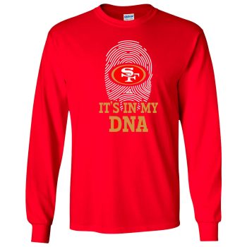 San Francisco 49ers It's In My Dna Unisex LongSleeve Shirt Football Finger Print Trey Lance Kittle