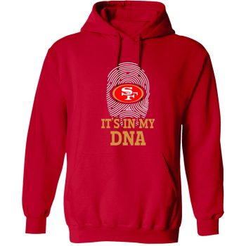 San Francisco 49ers It's In My Dna Unisex Pullover Hoodie Football Finger Print Trey Lance Kittle