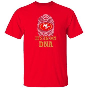San Francisco 49ers It's In My Dna Unisex T-Shirt Football Finger Print Trey Lance Kittle