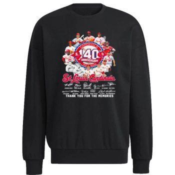 St. Louis Cardinals Team Logo 140Th Anniversary 1882 2022 Signatures Thank You For The Memories Unisex Sweatshirt