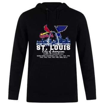 St. Louis City Of Champions St Louis Cardinals And St. Louis Blues 2022 Unisex Pullover Hoodie